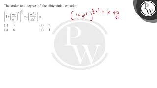 The order and degree of the differential equation \ \left1\left\fracd yd x\right3\ri [upl. by Bunns]