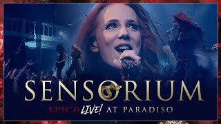 EPICA  Sensorium Live At Paradiso—OFFICIAL LIVE VIDEO [upl. by Udenihc938]