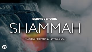 SHAMMAH  PROPHETIC WORSHIP INSTRUMENTAL  MEDITATION MUSIC [upl. by Luella]