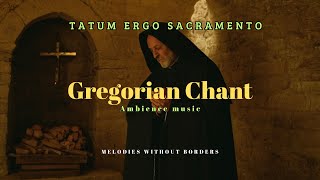 Gregorian Chant 🎹 Ambience music 🎶 Tantum Ergo [upl. by Kcirddec]