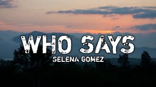 Selena Gomez  Who Says Lyrics [upl. by Uyr]