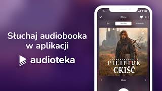 Okiść  audiobook  Andrzej Pilipiuk czyta Maciej Kowalik [upl. by Llertnor]