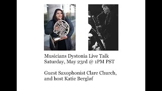 Musicians Dystonia Talk with Clare Church Sax on OromandibularCranial Dystonia Meiges Syndrome [upl. by Ttirb]