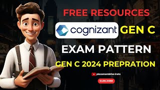 Cognizant 2024 Gen C Hiring Process  Exam Pattern amp Syllabus  Free Resources [upl. by Nolitta]