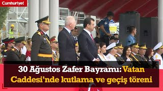 CANLI 30 Ağustos Zafer Bayramı Vatan Caddesinde kutlama ve geçiş töreni [upl. by Dessma]