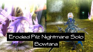 Toram Online  Eroded Pilz Nightmare Lv 192  Bowtana Solo 713 min [upl. by Norrad]