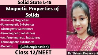 Magnetic Properties of SolidsFerromagnetismAntiferromagnetismFerrimagnetismParaDiaClass12NEET [upl. by Blockus]