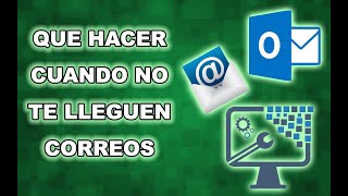 ✅ COMO SOLUCIONAR SI NO LLEGAN CORREOS EN OUTLOOK 2024  Reparando cuentas de correo [upl. by Downing]