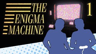 THE ENIGMA MACHINE  PART 1  BEST FRIENDS  Lets Game It Out [upl. by Poland]