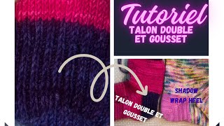 Tutoriel tricot  Talon double et gousset heel flap amp gusset [upl. by Hluchy]