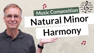 Harmonizing a Melody Using the Natural Minor  Music Composition [upl. by Nosro]