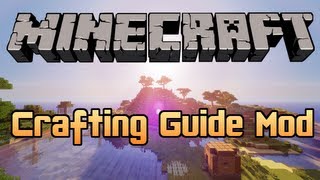 Minecraft  Mod CRAFTING GUIDE MOD 162 [upl. by Eclud97]