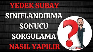 YEDEK SUBAY SINIFLANDIRMA SONUCU SORGULAMA  NASIL YAPILIR  E DEVLET [upl. by Selda445]