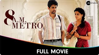 8 AM Metro  Hindi Full Movie  Gulshan Devaiah Saiyami Kher Kalpika Ganesh Umesh Kamat [upl. by Anilasor]