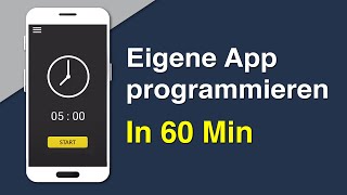 App programmieren in 60 Minuten  Tutorial für Anfänger [upl. by Pope]