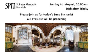 St Peter Mancroft Sung Eucharist 10th after Trinity [upl. by Tnek294]