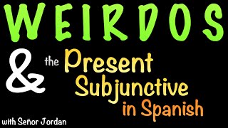 How to use the Present Subjunctive with WEIRDOS short summary [upl. by Blaise]