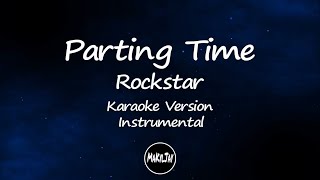 Parting Time Rockstar Karaoke Version Instrumental [upl. by Archle]