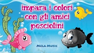 Impara i colori con gli amici pesciolini MelaEducational [upl. by Meier]