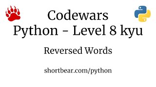 Codewars  Python  Reversed Words [upl. by Ynneb]