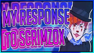 MY RESPONSE TO SCRIMZOX [upl. by Llednew]