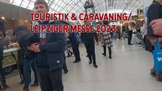 TOURISTIK amp CARAVANING IN LEIPZIG 2O23 [upl. by Ativel]