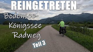 BodenseeKönigssee Radweg  Teil 3 [upl. by Ehud]