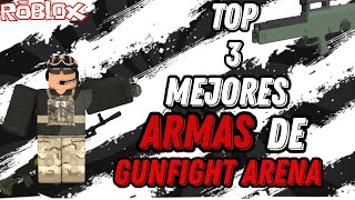 🔫 TOP MEJORES ARMAS DE Gunfight Arena  en español [upl. by Acisseg]