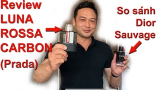 Review Prada Luna Rossa Carbon  so sánh với Dior Sauvage [upl. by Henning]