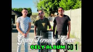 Gipsy Ternatar Cave CD1 CELY ALBUM [upl. by Naaitsirhc]