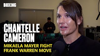 Chantelle Cameron Wants Mikaela Mayer Fight amp Frank Warren Move [upl. by Trauner]