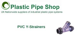 PVC YStrainers [upl. by Wie]