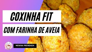 ✅ COMO FAZER COXINHA FIT COM FARINHA DE AVEIA  COXINHA DE FRANGO FÁCIL CROCANTE E DELICIOSA [upl. by Tipton]