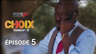 Série  Choix  Saison 2  Épisode 8  CHRONIQUE  SSPSENEGALOFFICIEL [upl. by Akedijn]