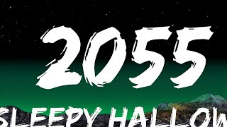 Sleepy Hallow  2055 Lyrics [upl. by Rasla]