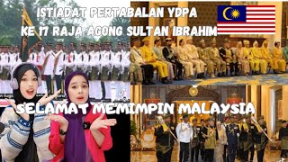 ISTIADAT PERTABALAN YDPA KE 17 RAJA AGONG SULTAN IBRAHIM SANGAT MENGAGUMKAN ‼️ [upl. by Yemarej]