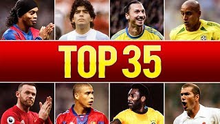 Top 35 Legendary Goals In Football History [upl. by Phare331]