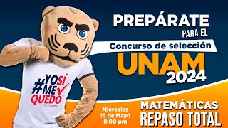 Entra a la UNAM con el Repaso Total de CONAMAT 150524 [upl. by Etteloc]