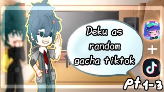 Past Dekus classmates react to Deku as random gacha tiktok  pt 13  BkDk🧡💚 [upl. by Gascony524]