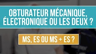 Choisir lobturateur mécanique MS Electronique ES ou les deux MS  ES [upl. by Cir]