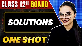 SOLUTIONS in 1 Shot All Concepts amp PYQs Covered  Class 12th Boards  NCERT [upl. by Stoeber675]