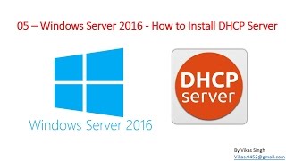 05 – Windows Server 2016  How to Install amp Configure DHCP Server [upl. by Alfie]