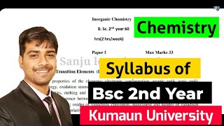 Chemistry Syllabus of BSC 2nd year kumaun university 2022  syllabus of BSC 2nd year [upl. by Nylzor]