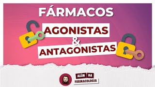 ENTENDA OS FÁRMACOS AGONISTAS E ANTAGONISTAS  FARMACOLOGIA [upl. by Acimaj]