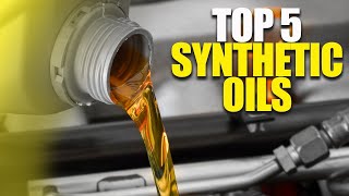 Top 5 Synthetic Oils for Peak Engine Performance [upl. by Nikolas]