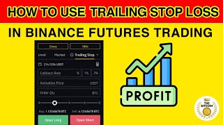 How To Use Trailing Stop Loss Properly In Binance Futures Trading [upl. by Inhoj759]