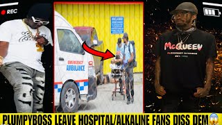 BREAKING PLUMPYBOSS LEAVE HOSPITAL UNABLE TO WALK N TALK ALKALINE BEST LYRICIST IN DANCEHALL😱 [upl. by Deadman655]