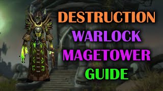 Destruction Warlock  Mage Tower  Guide  Voice  Dragonflight Season 4 1027 [upl. by Trebreh]