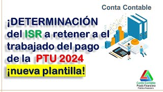 CALCULA EL ISR A RETENER DE LA PTU AÑO 2023 [upl. by Courtnay92]