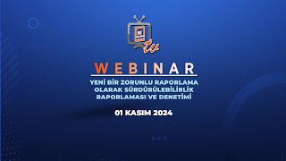 Yeni Bir Zorunlu Raporlama Olarak Sürdürülebilirlik Raporlaması ve Denetimi [upl. by Nilknarf]